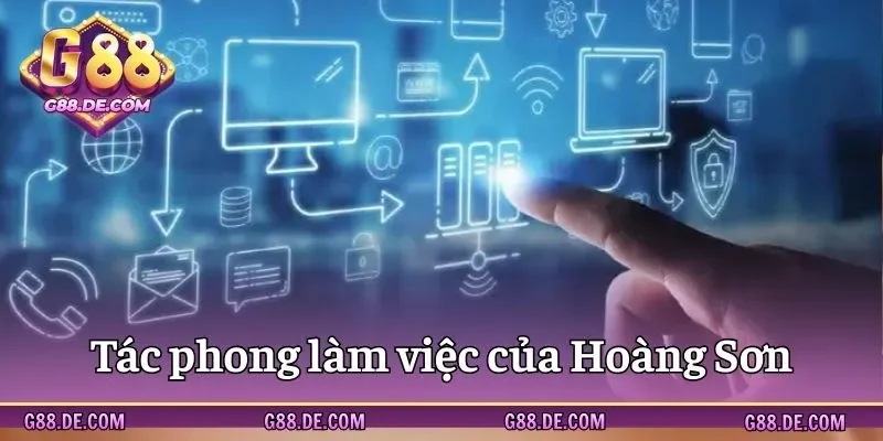 Phong cách làm việc CEO Hoàng Sơn
