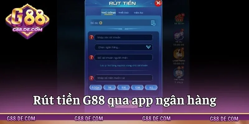 Rút tiền nhanh thông qua ngân hàng tại G88